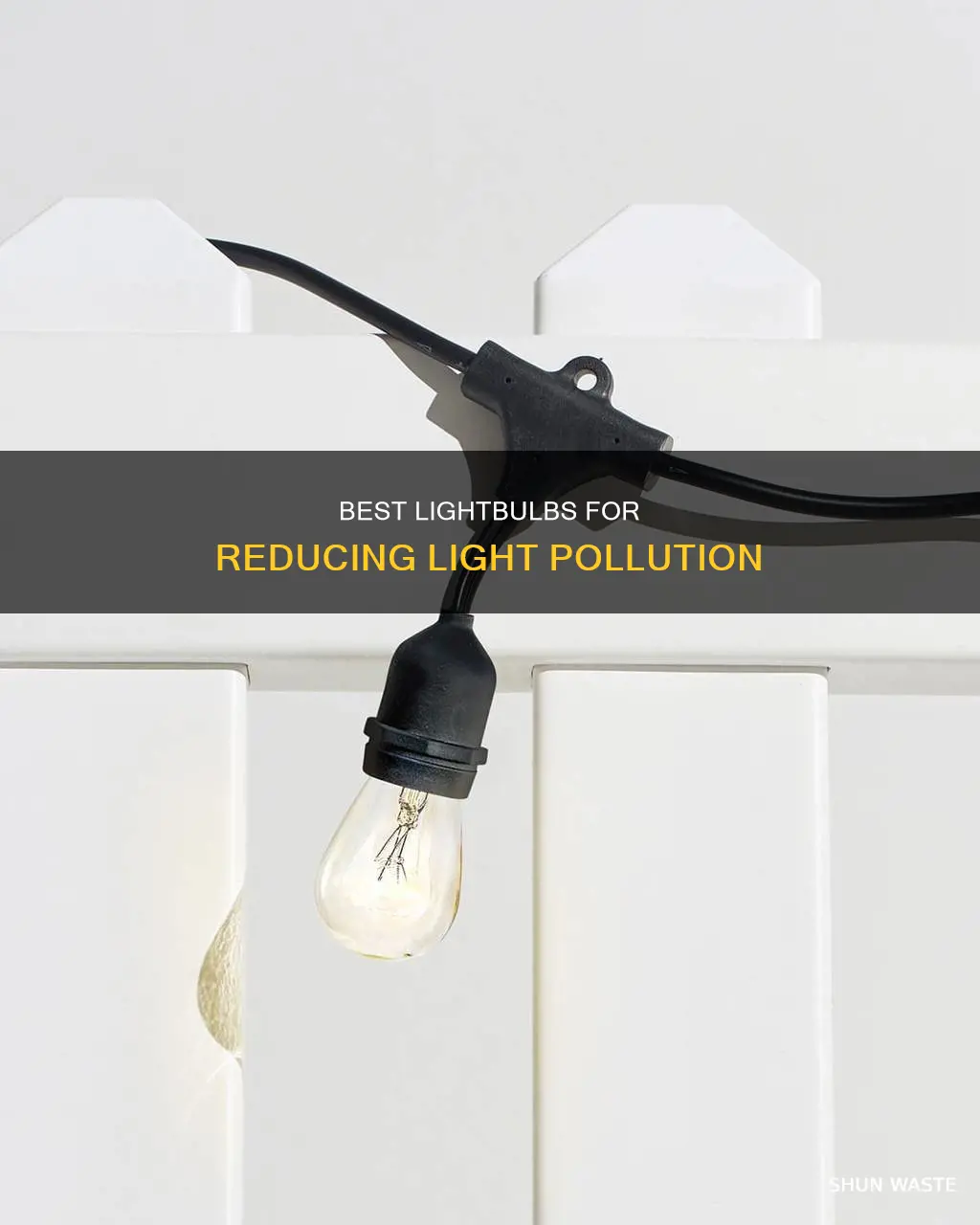 what lightbulb cuts down on light pollution the most