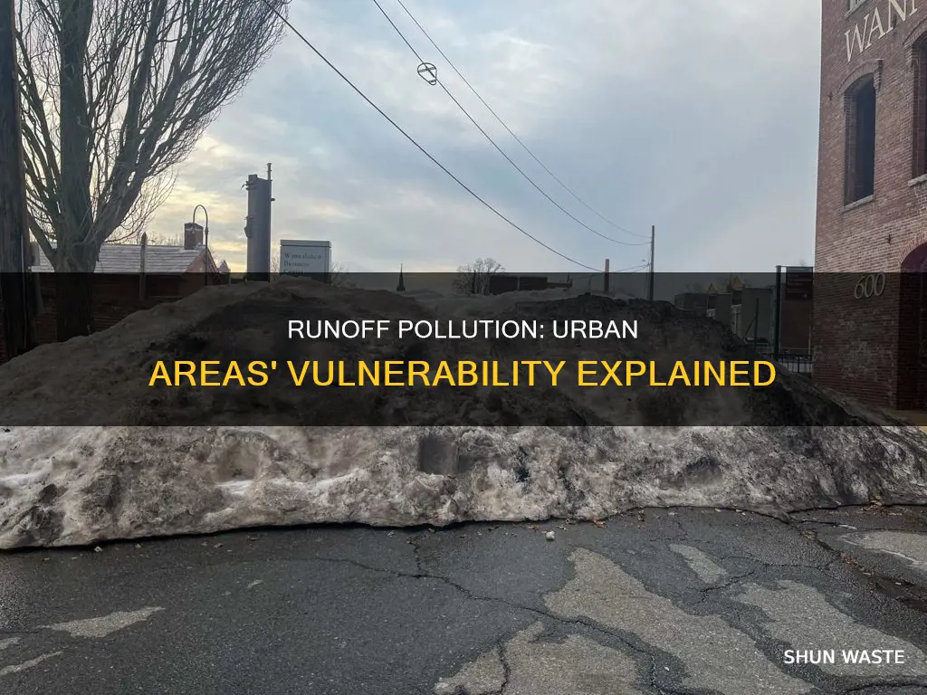 what makes urban areas so vulnerable to runoff pollution