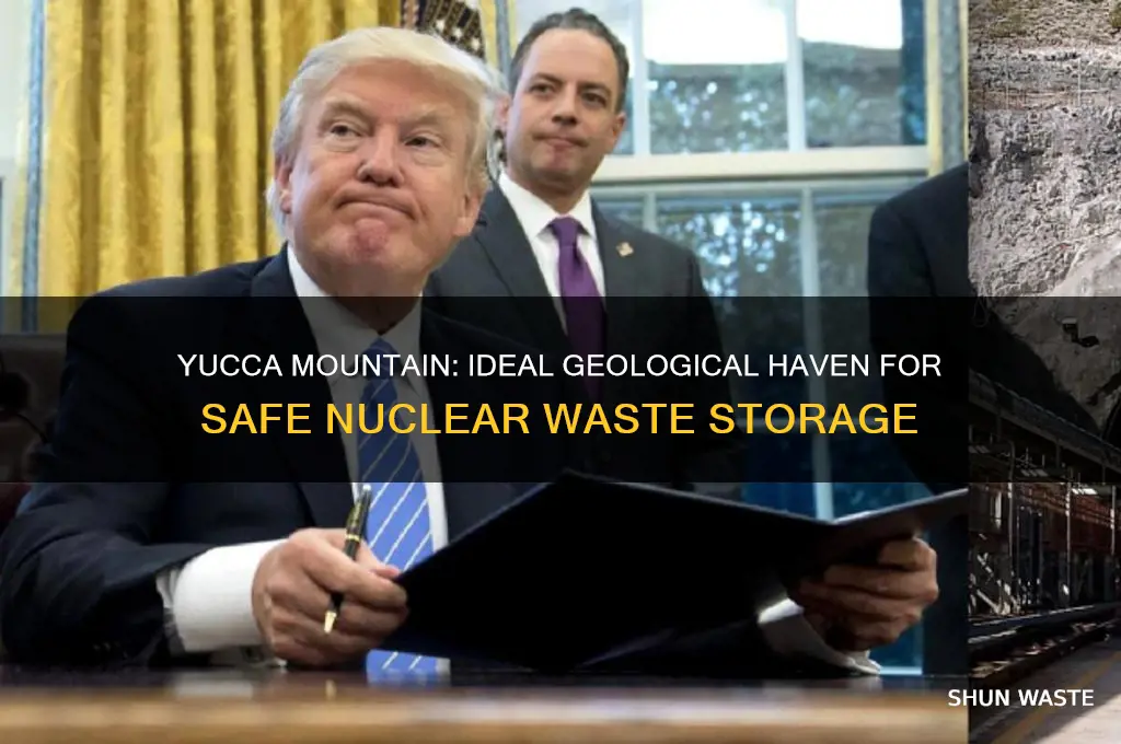 what makes yucca mountain suitable for nuclear waste