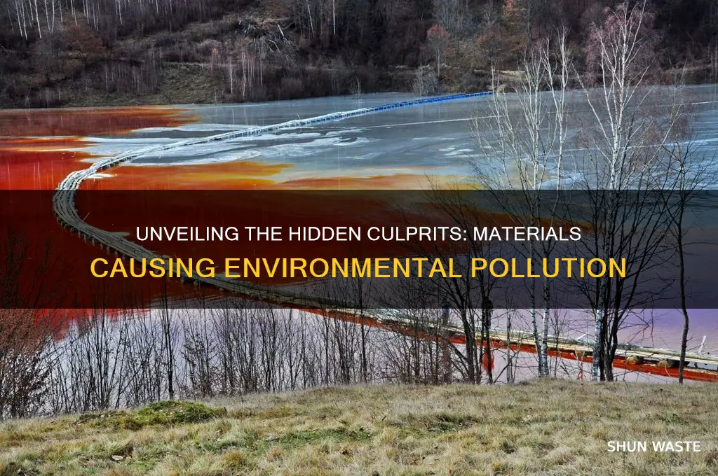 what materials cause pollution