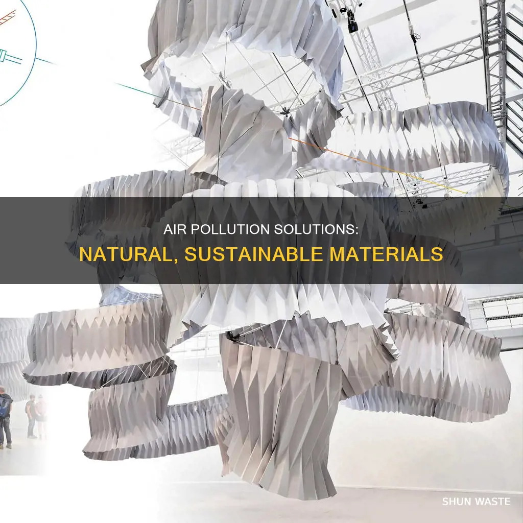 what materials do we need to stop air pollution