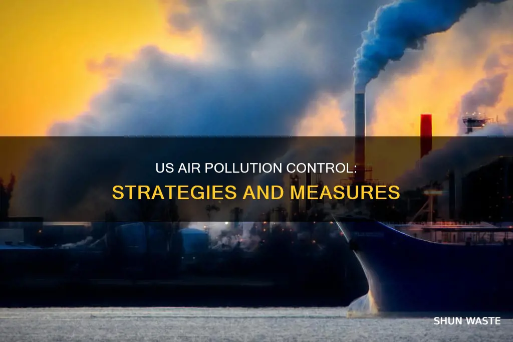 what measures the united states takes to control air pollution