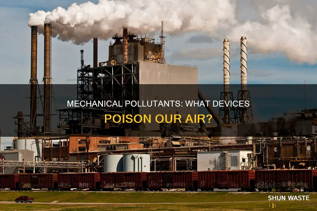 what mechanical devices pollute air