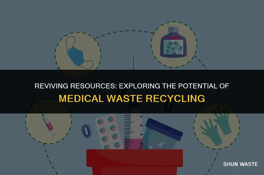 what medical waste can be recycled