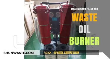 Choosing the Right Micron Filter for Your Waste Oil Burner