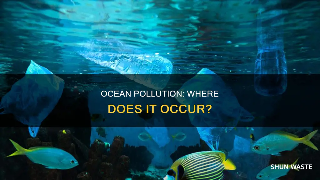 what places in the ocean does most pollution occur