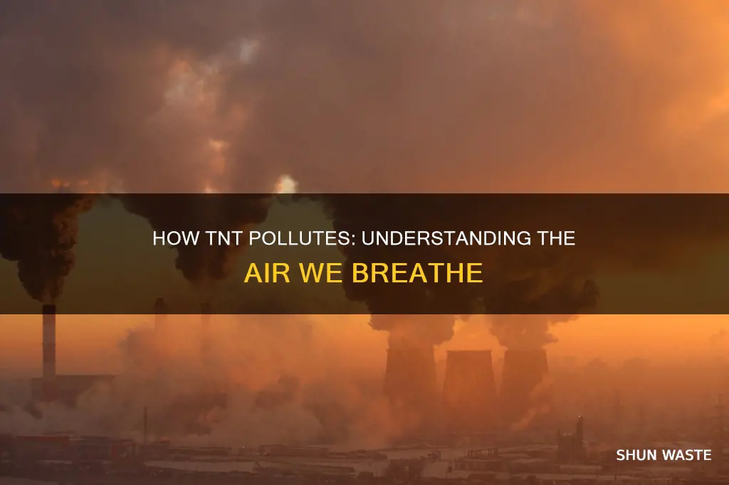 what pollutant fills air from tnt