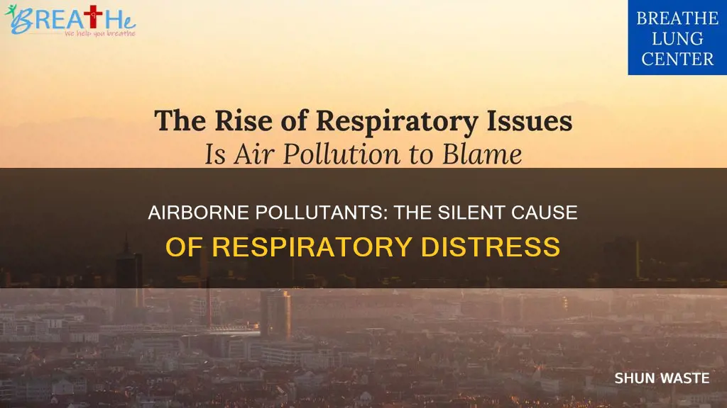 what pollutant produces respiratory distress