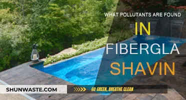 Fiberglass Shavings: What Pollutants Are Lurking?