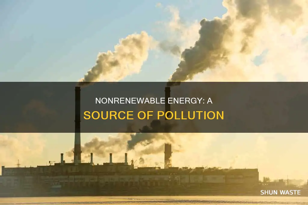 what pollution does nonrenewable energy create