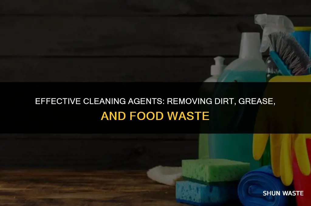 what removes dirt grease and food waste