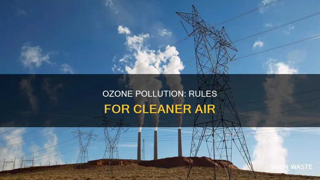 what rules or regulations help reduce ozone pollution