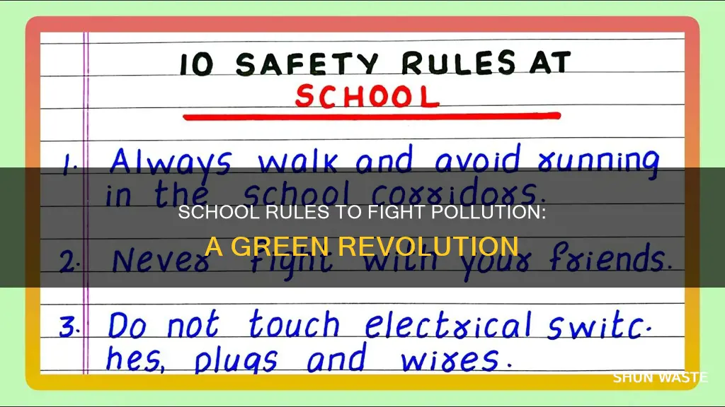 what school rules can help pollution