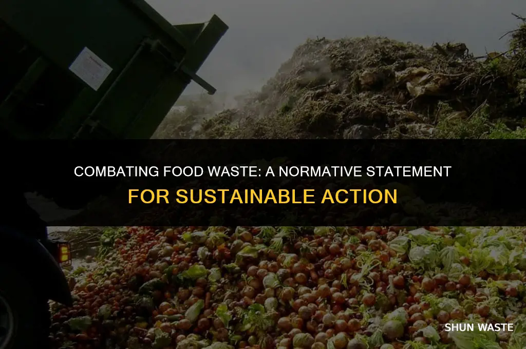 what should be do about food waste normative statement