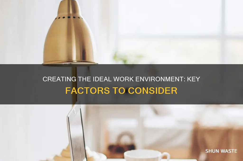 what should be look for the work environment