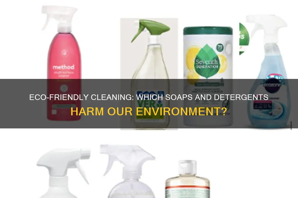 what soap or detergent can harm environment