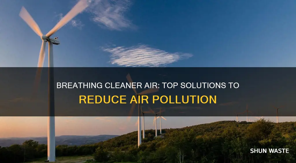 what solutions would cause the greatest reduction of air pollution