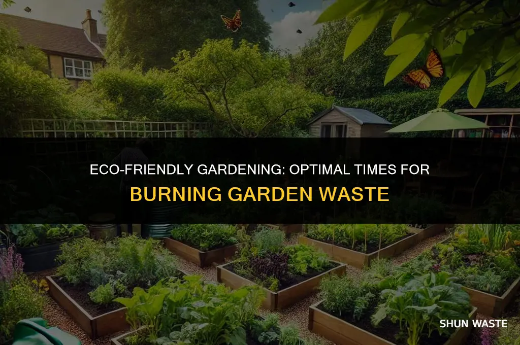 what time can i burn garden waste