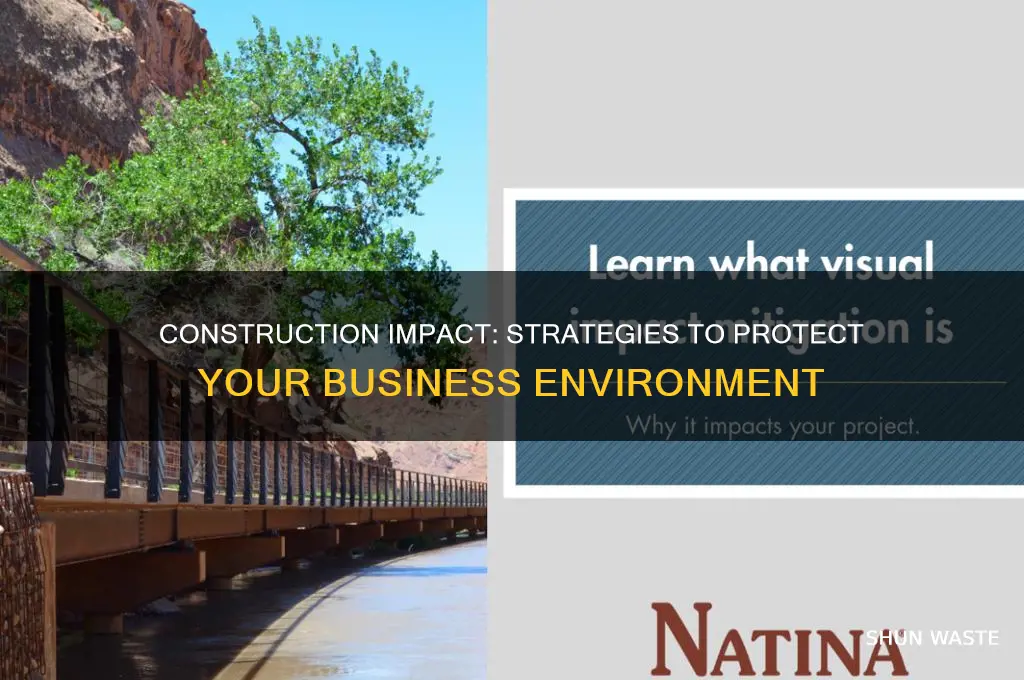 what to do of construction will affect your business environment