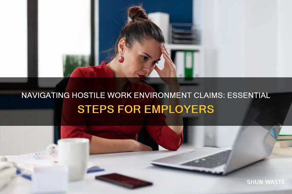 what to do when threatened with hostil work environment claim