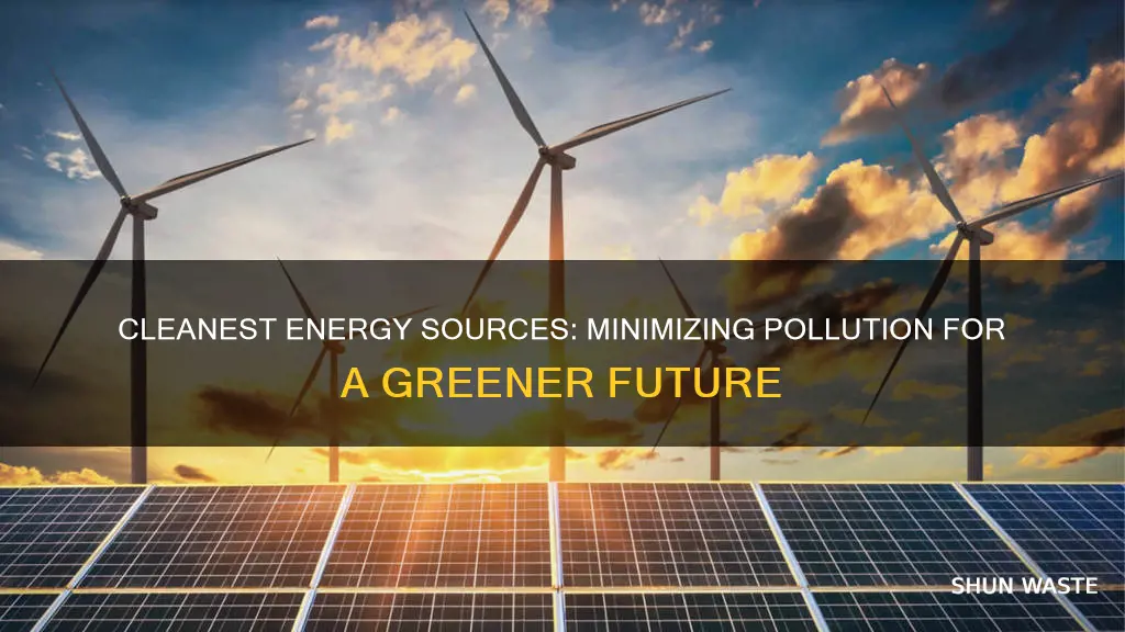 what type of energy produces least amount of pollution