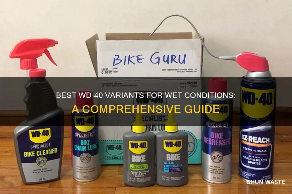 what type of wd40 is good in a wet environment
