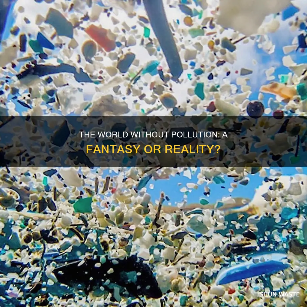 what would happen if all pollution disappeared
