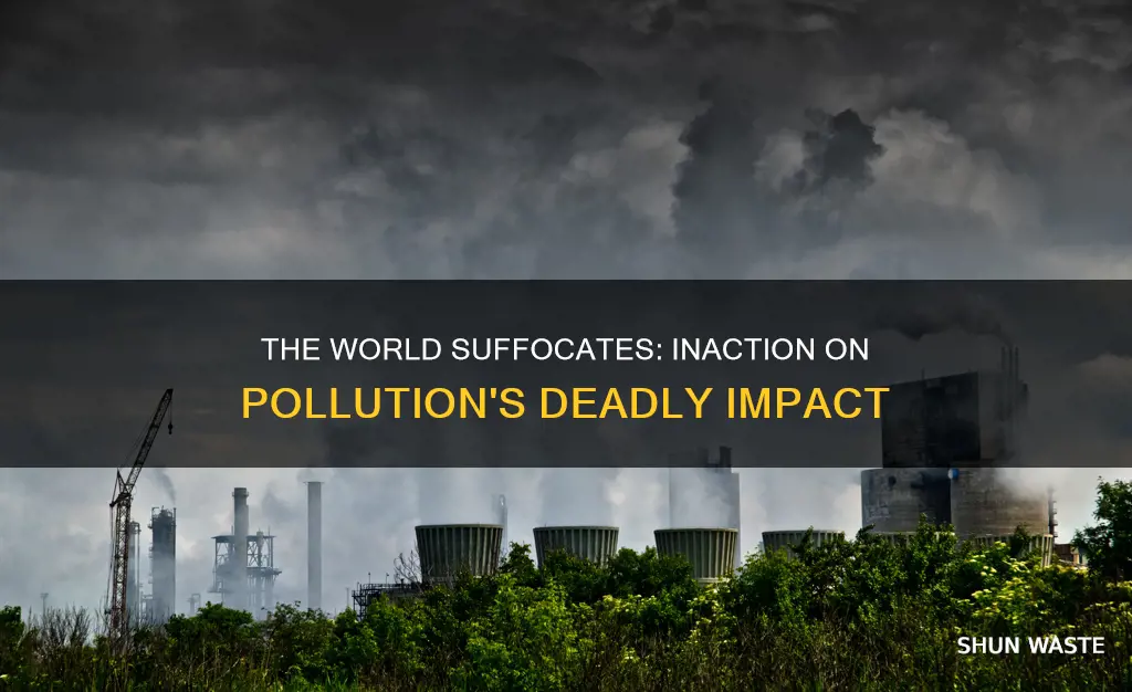 what would happen if we did nothing about pollution