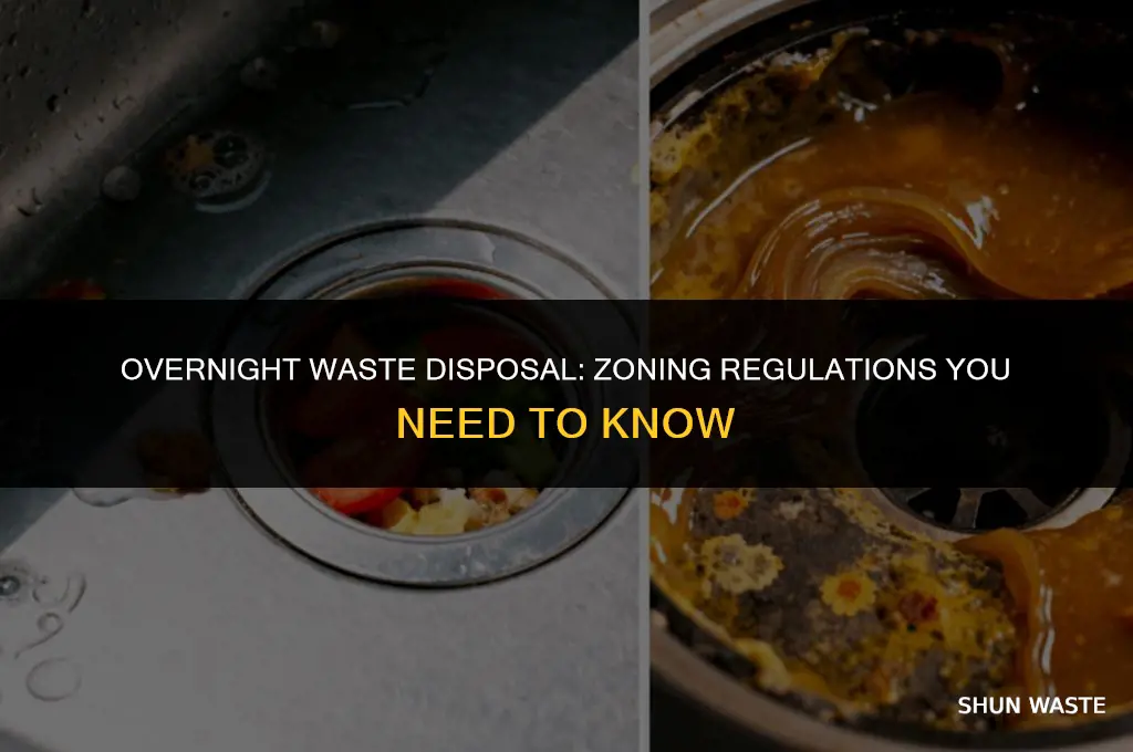 what zoning you can leave waste over night