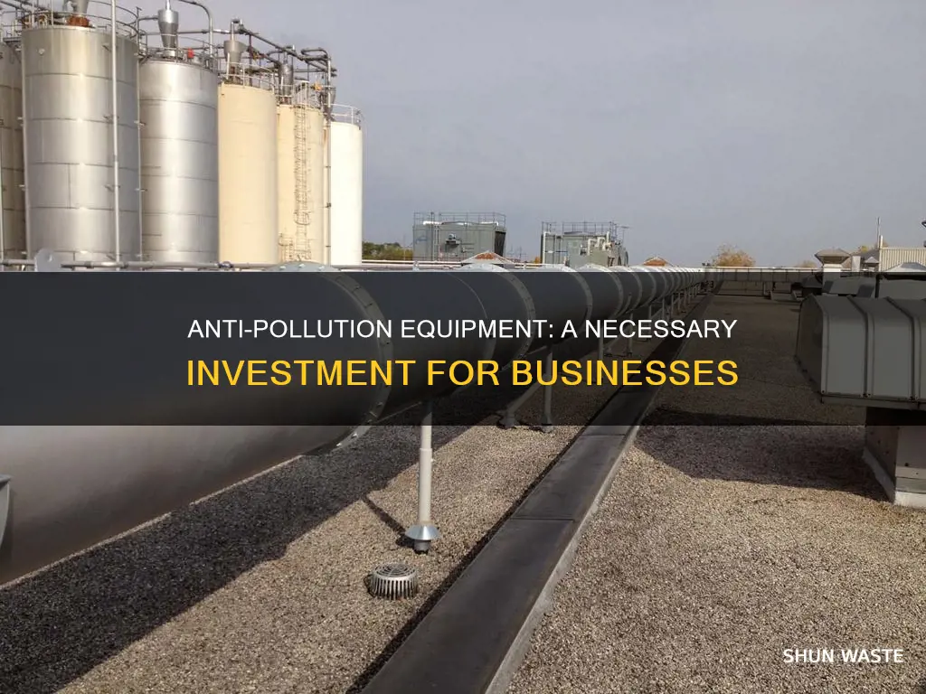 when businesses have to install anti pollution equipment