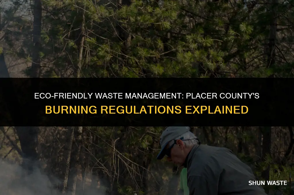 when can i start burning waste in placer county ca