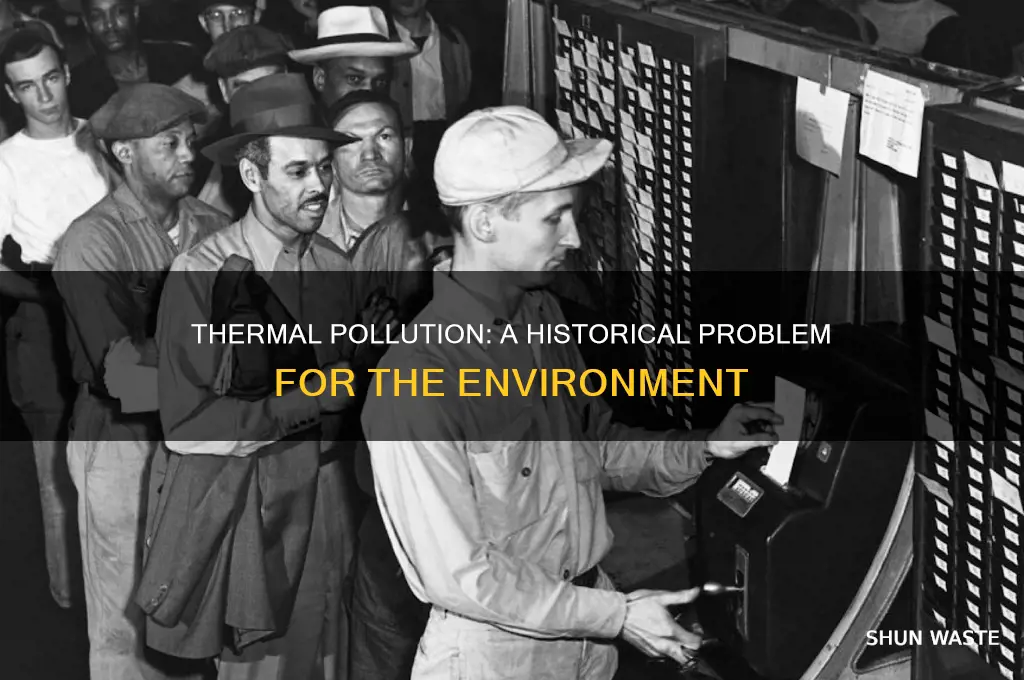 when did thermal pollution become a problem