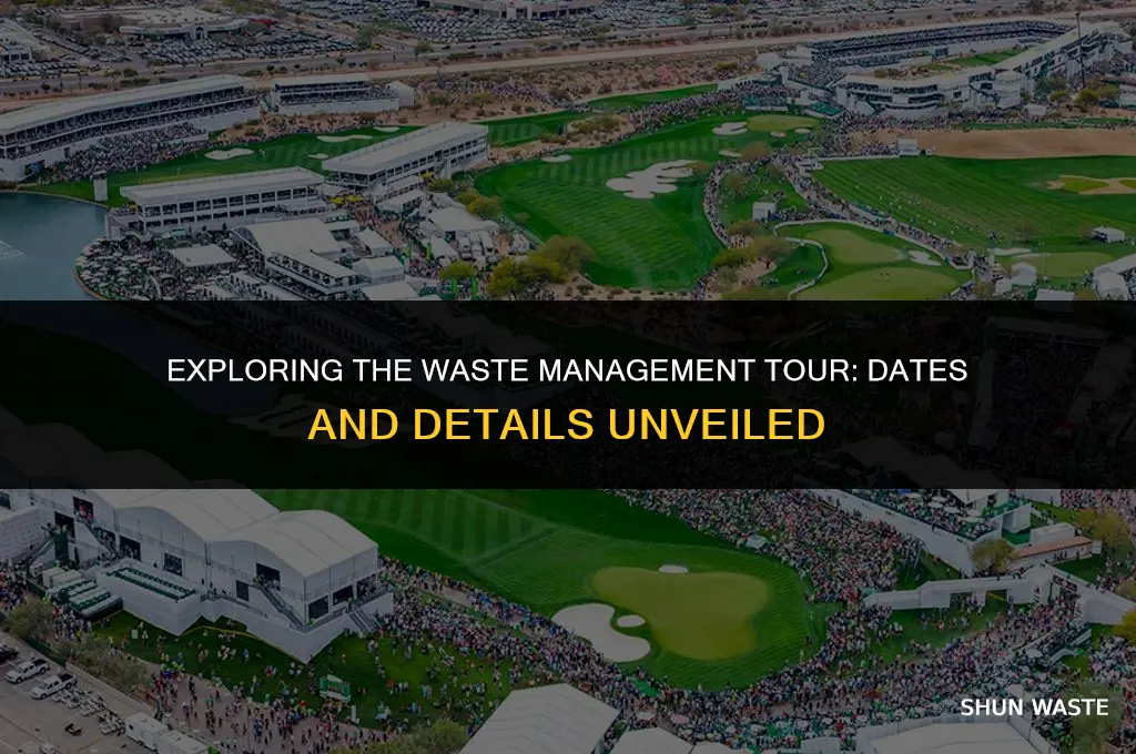 when is the waste management tour