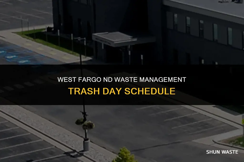 when is the waste management trash day west fargo nd