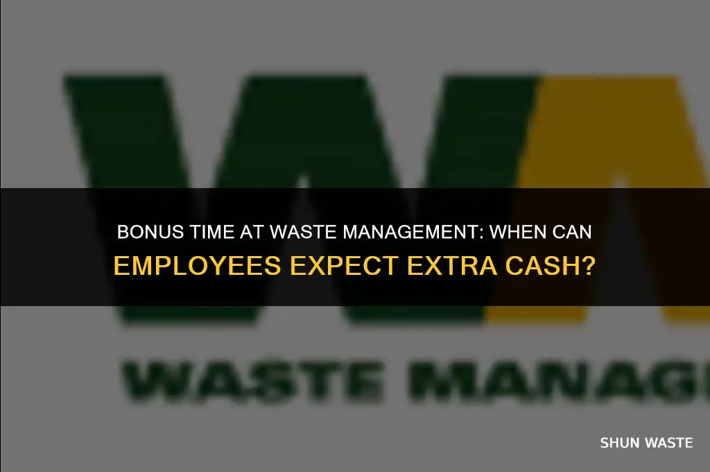 when is waste management giving bonuses