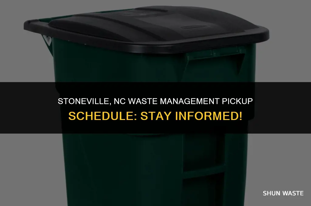 when is waste management pick up in stoneville north carolina