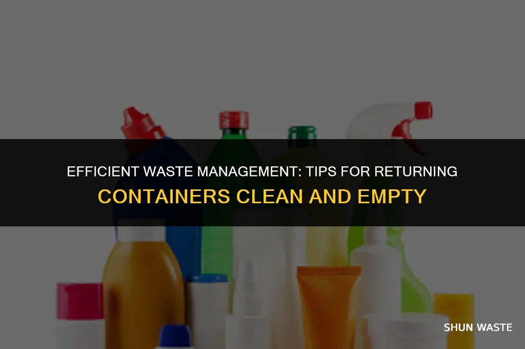 when returning waste management containers empty of with garbage