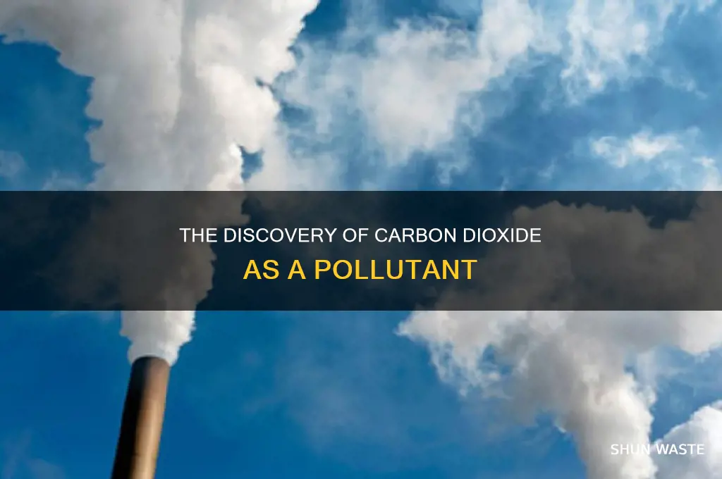 when was carbon dioxide discovered as a pollutan