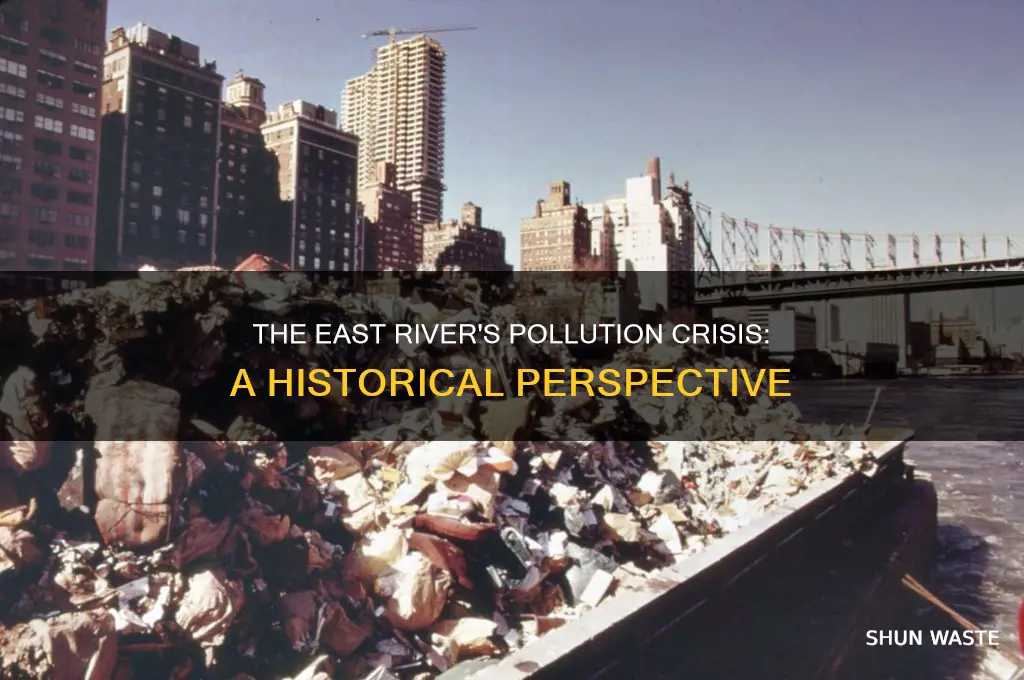 when was the east river most polluted