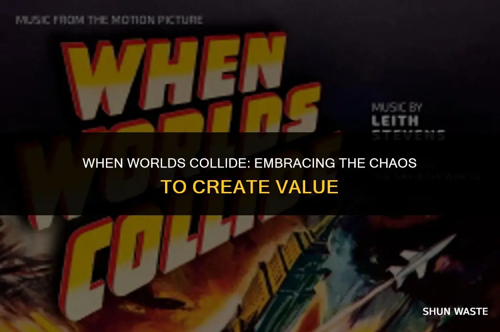 when worlds collide waste anything but time
