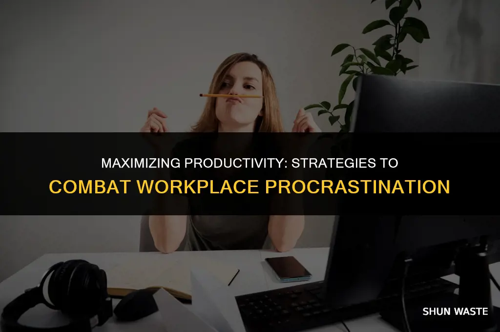 when you are wasting time in the workplace