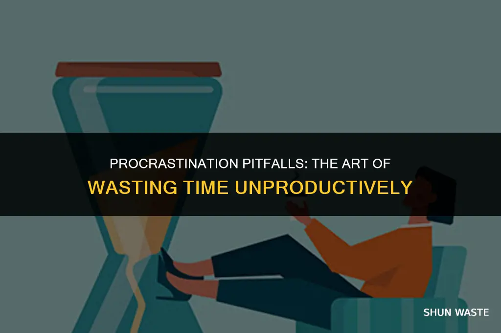 when you waste time it