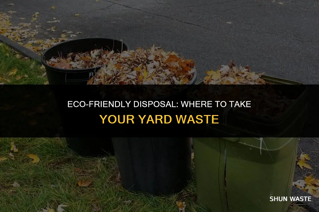where can i bring my yard waste