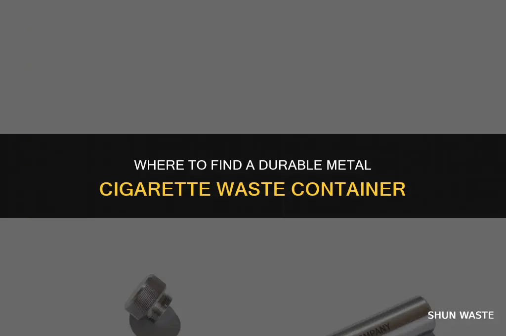 where can i buy a metal waste container for cigarettes
