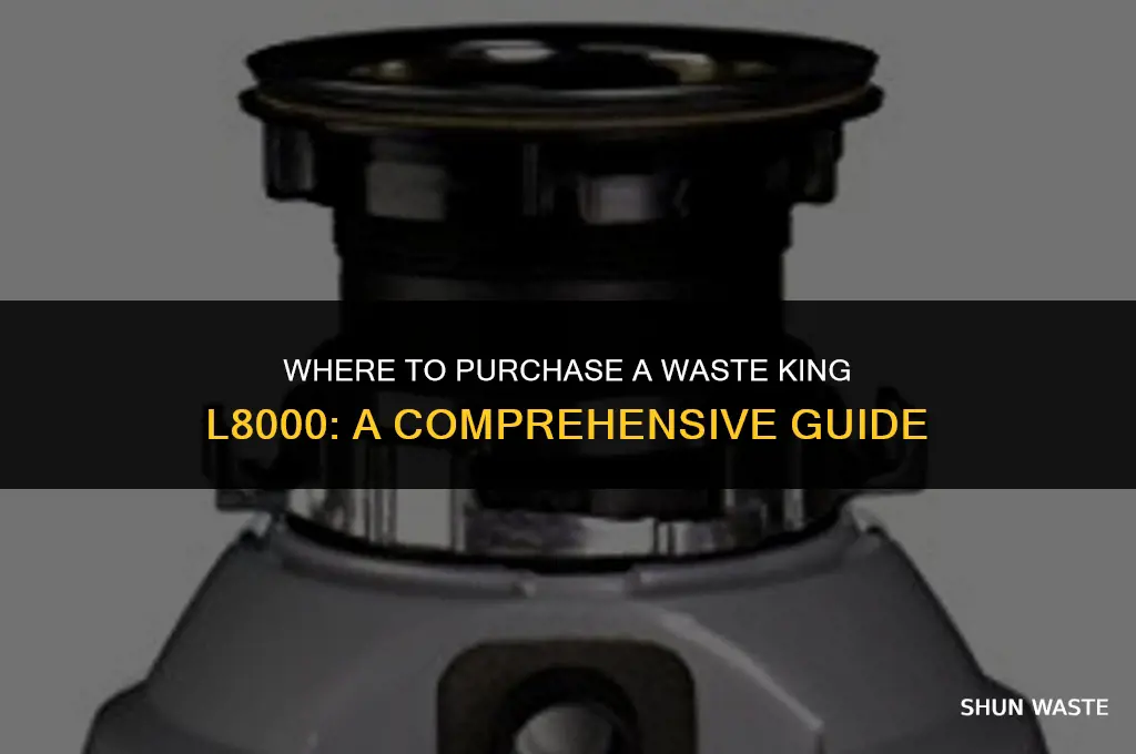 where can i buy a waste king l8000