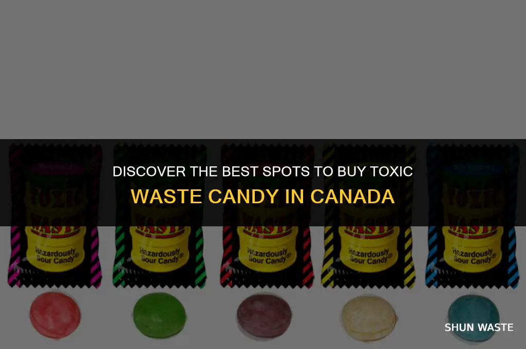 where can i buy toxic waste candy in canada