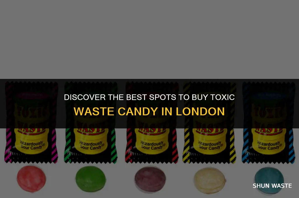 where can i buy toxic waste candy in london