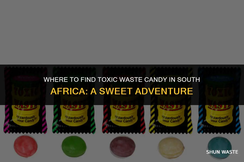 where can i buy toxic waste candy in south africa
