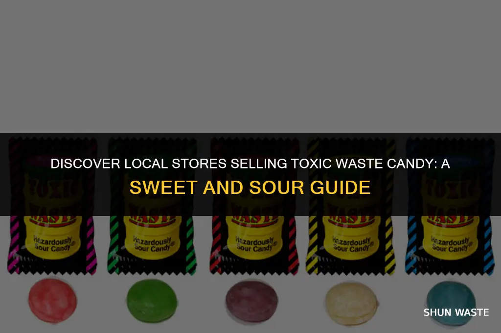 where can i buy toxic waste candy nearby
