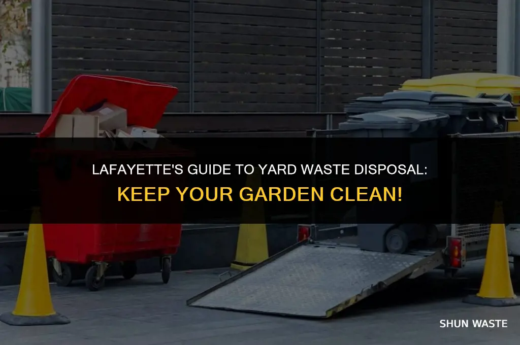 where can i dispose of yard waste in lafayette